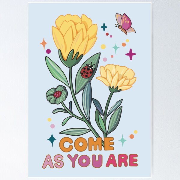 Item preview, Inspirational Quotes be the best floral design come as you are designed and sold by Yunipop.