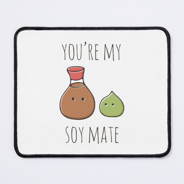 Item preview, You're My Soymate designed and sold by myndfart.