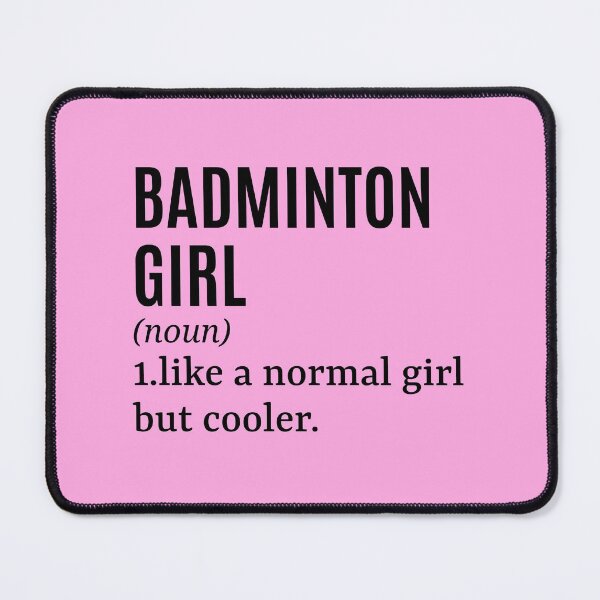 Item preview, Badminton Girl Funny Quote designed and sold by MountainD.