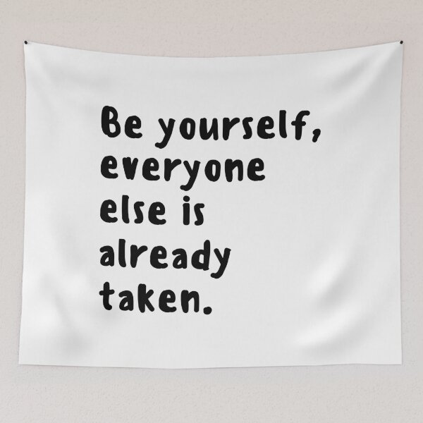 Item preview, Be yourself, everyone else is taken designed and sold by Happiness Creators.
