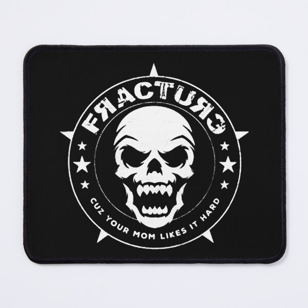 Item preview, FRACTURE - Cuz Your Mom Likes It Hard designed and sold by villainmaz.