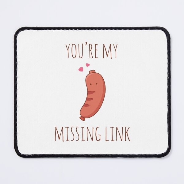 Item preview, You're My Missing Link designed and sold by myndfart.