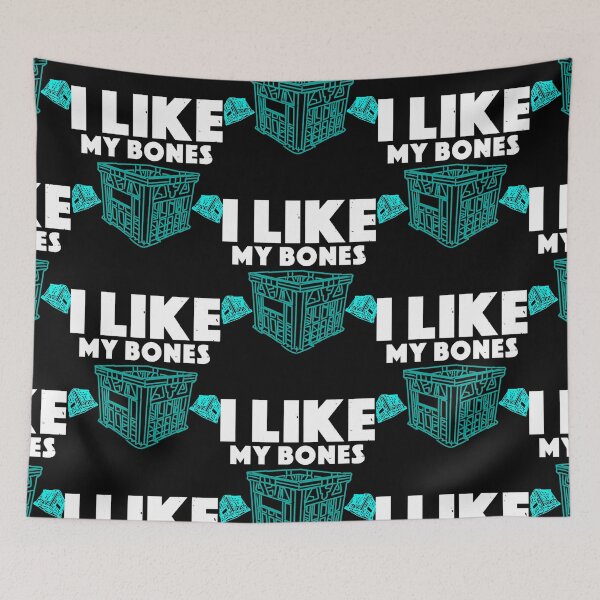 Item preview, I like My Bones Where They Are No Milk Crate Challenge designed and sold by SkylaTurner.