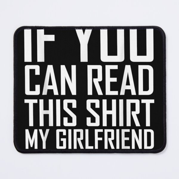 Item preview, If You Can Read This My Girlfriend Too Close designed and sold by MuratshiMana.