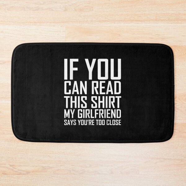 Item preview, If You Can Read This My Girlfriend Too Close designed and sold by MuratshiMana.