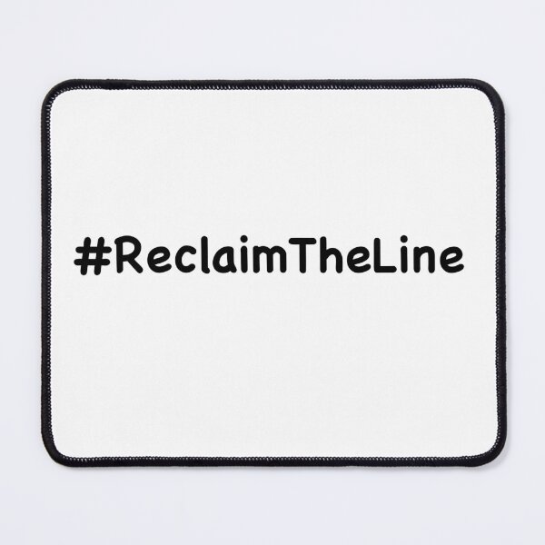 Item preview, Reclaim The Line  designed and sold by MarleyArt123.