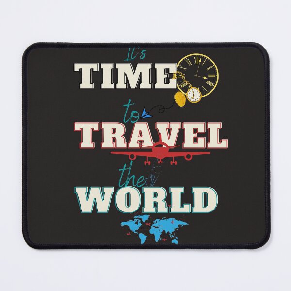 Item preview, It s Time to Travel the World designed and sold by BeatyinChaos.