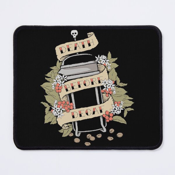 Item preview, Death Before Decaf designed and sold by Lizaplim635.