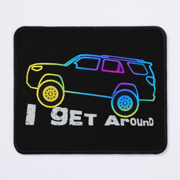 Item preview, I Get Around 4Runner designed and sold by Sleepygirl2010.