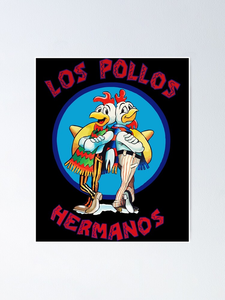 Los­ Pollos­ Hermanos­ Essential Poster By Mykhanhpham Redbubble