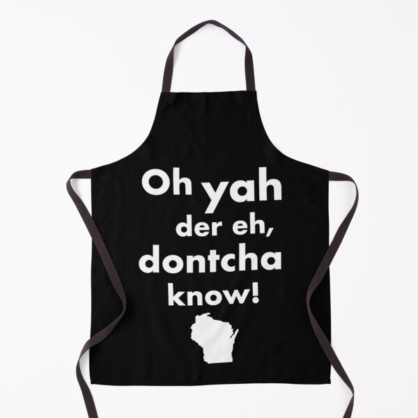 Item preview, Wisconsin T-ShirtOh Yah Der Eh Dontcha Know! Wisconsin Speak designed and sold by KumaAsensio.