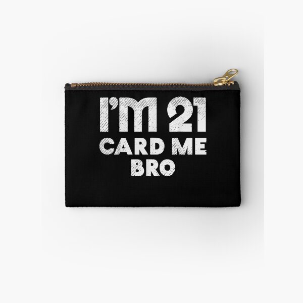 Item preview, Im 21 Card Me Bro Funny Legal 21 Year Old 21st Birthday designed and sold by KeeganshiAon.