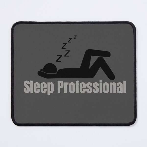 Item preview, Sleep Professional 2 designed and sold by Sleepygirl2010.
