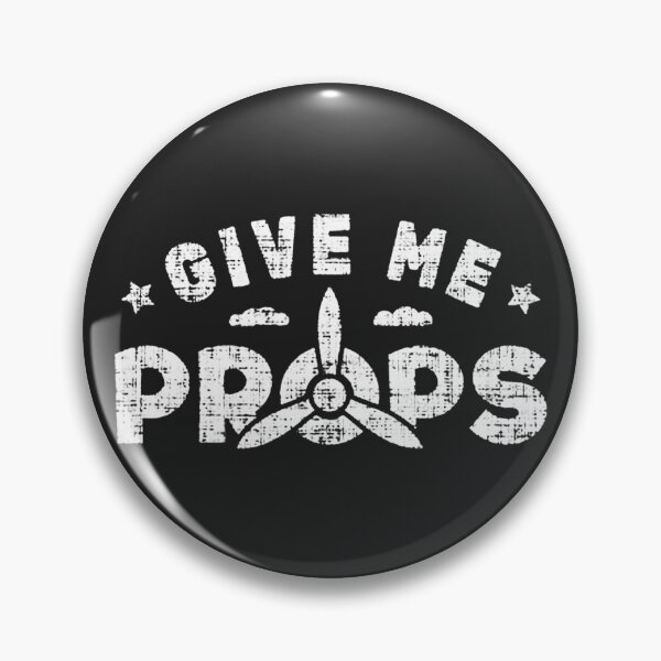Item preview, Give Me Props designed and sold by pirategraphic3.