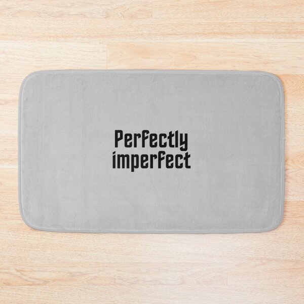 Item preview, Perfectly imperfect designed and sold by kripalsutariya.