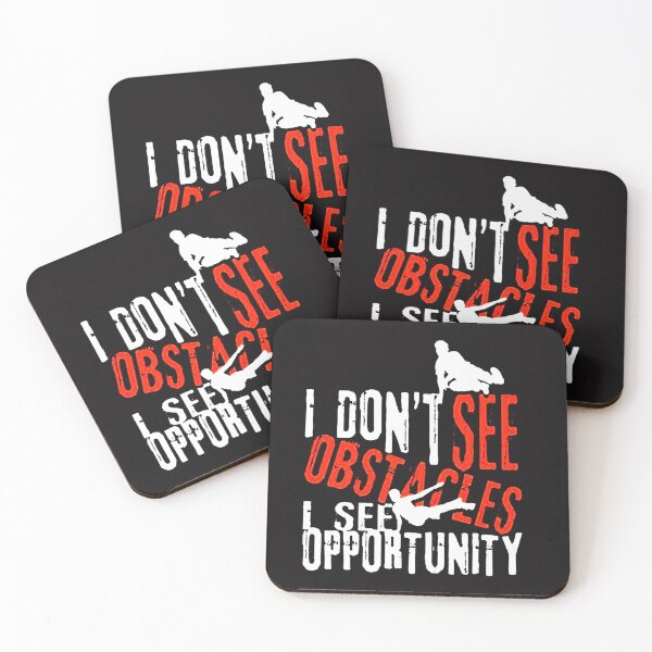 Item preview, I Don't See Obstacles I See Opportunity designed and sold by pirategraphic3.