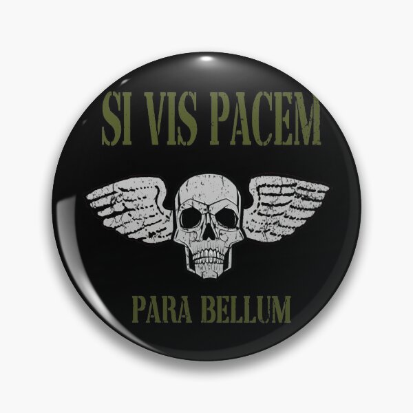 Item preview, Si Vis Pacem, Para Bellum designed and sold by Wtp1985.