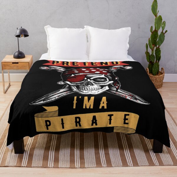 Item preview, Pretend Im A Pirate - Funny Halloween, Funny Pirate, Funny Design, Funny Quotes, Funny Quotation designed and sold by Santanu1990.