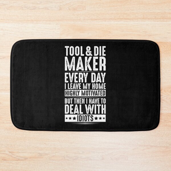 Item preview, Tool And Die Maker Toolmaker Tool & Die Maker designed and sold by Krautshirts.
