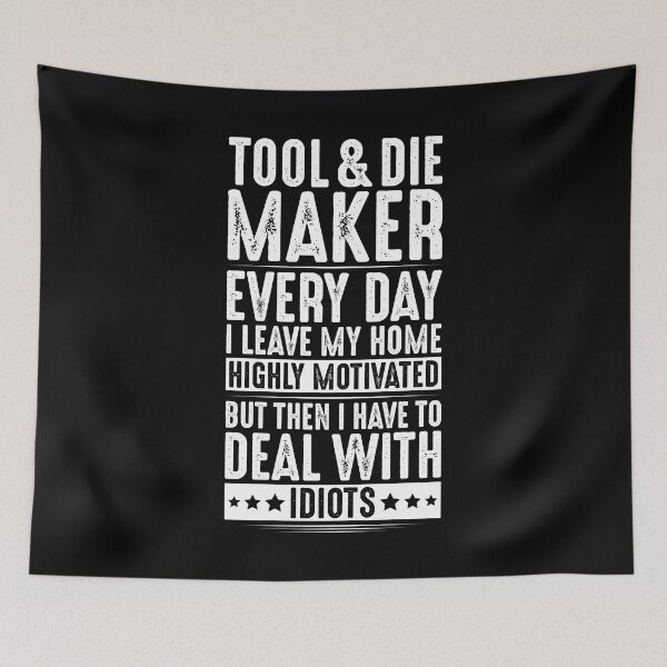 Item preview, Tool And Die Maker Toolmaker Tool & Die Maker designed and sold by Krautshirts.