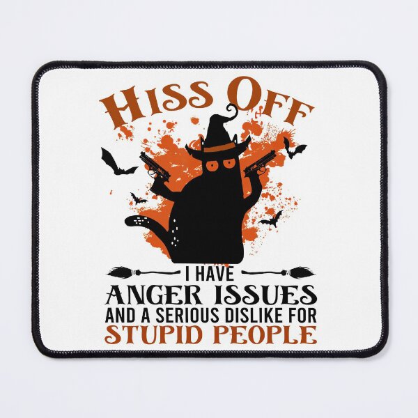 Item preview, Hiss Off I Have Anger Issues, Black Cat Halloween, Pew Pew Cat Halloween designed and sold by Claytonstore.