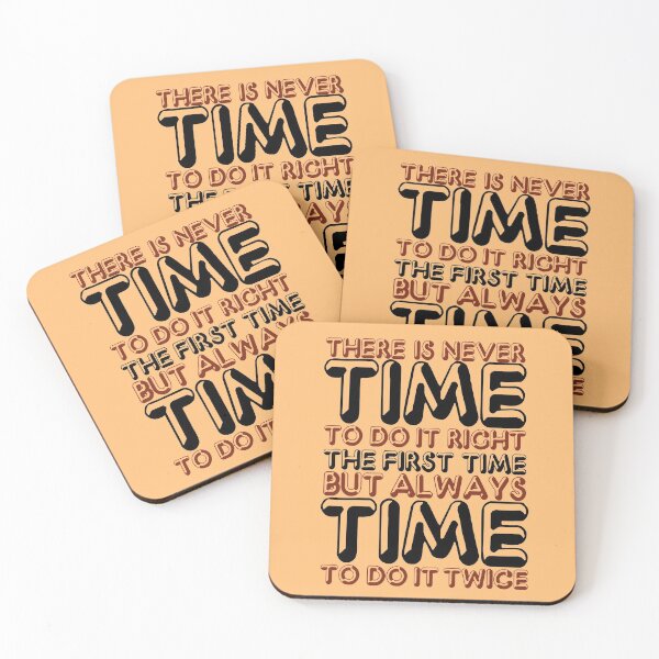 Item preview, There is never time to do it right the first time but always time to do it twice designed and sold by Sticker Up.