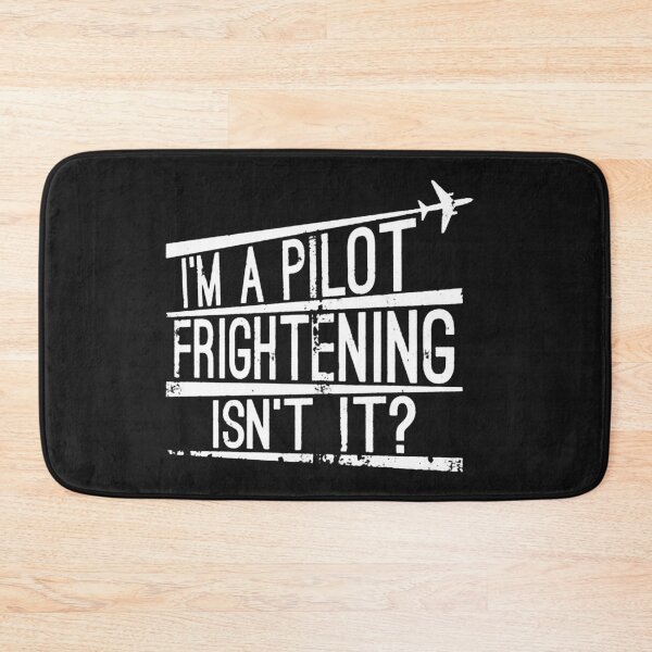 Item preview, I'm A Pilot Frightening Isn't It designed and sold by pirategraphic3.
