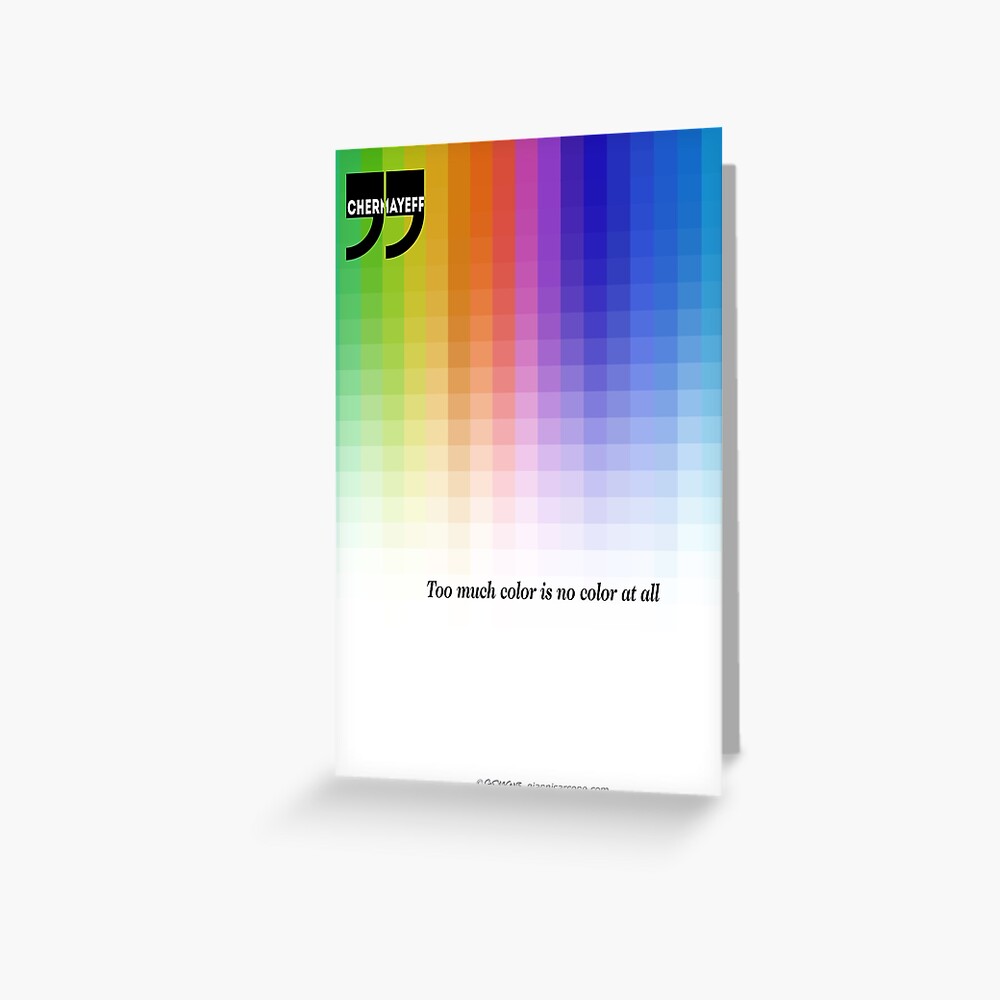 Use Color With Moderation (Chermayeff's Quote) Greeting Card