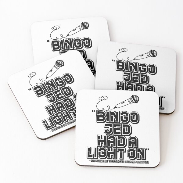 Item preview, Bingo jed had a light on -Drunks at karaoke since forever designed and sold by Sticker Up.