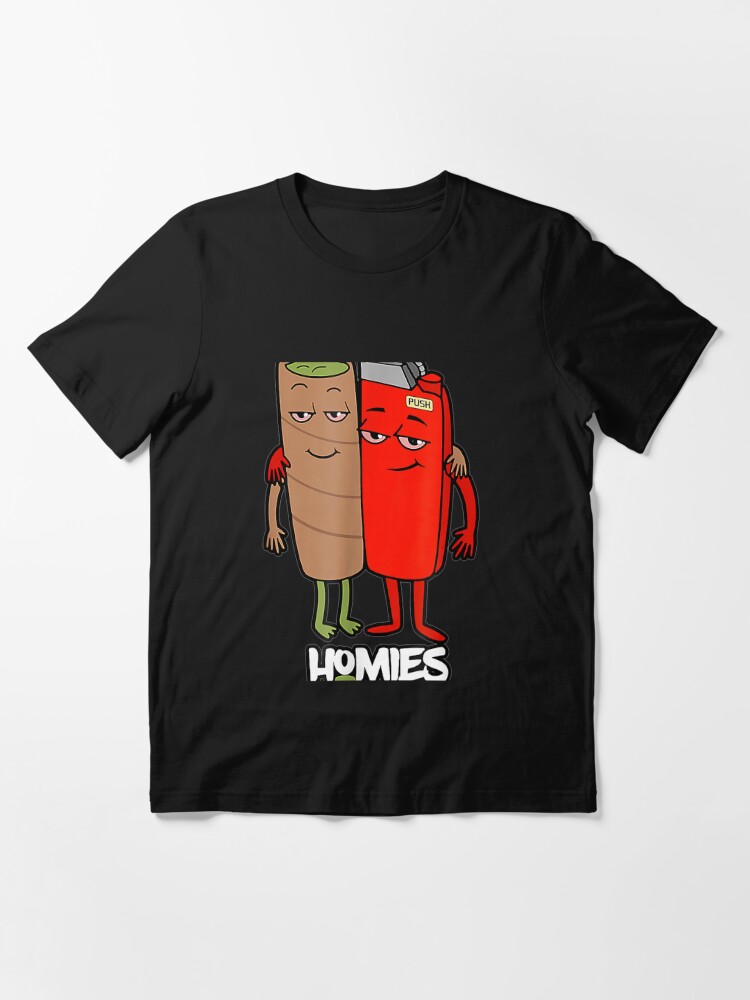 Funny Homies for Life Weed | Essential T-Shirt
