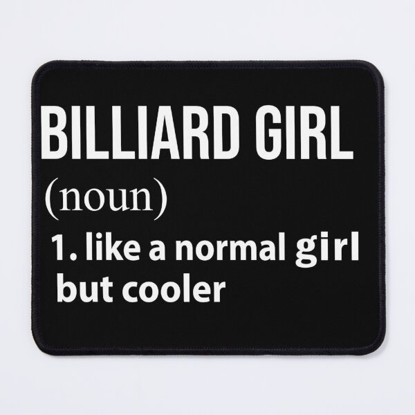 Item preview, Billiard Girl like a normal Girl but cooler designed and sold by NgocLanDesign.