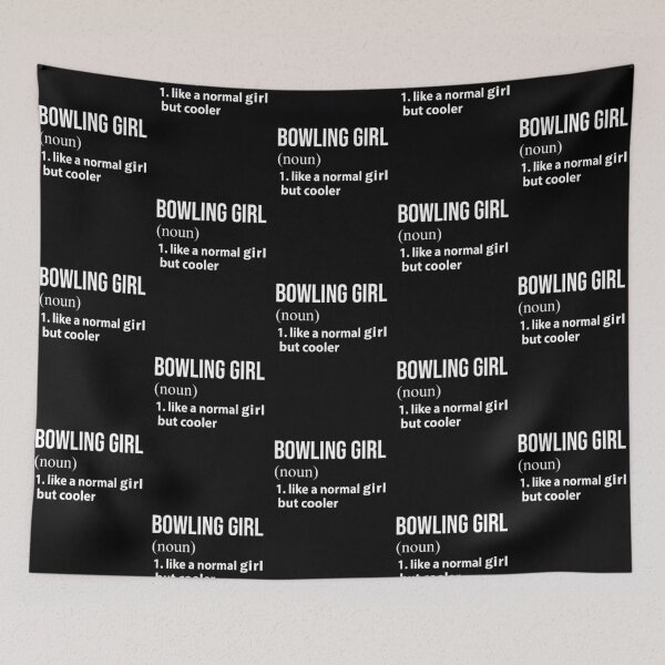 Item preview, Bowling Girl like a normal Girl but cooler designed and sold by NgocLanDesign.