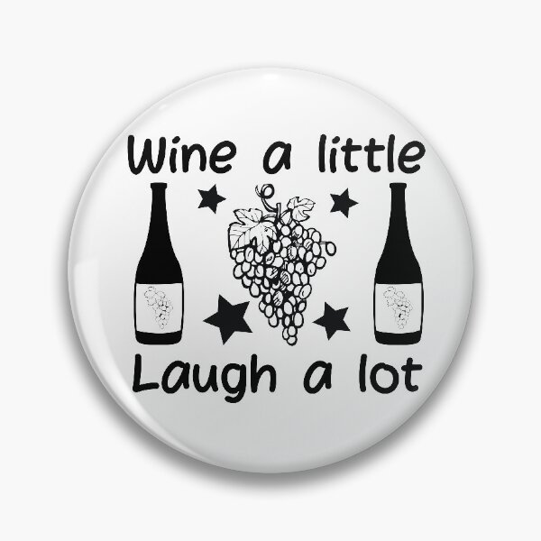 Item preview, Wine a Little Laugh a Lot Wine Lovers Tee designed and sold by Hanlar.