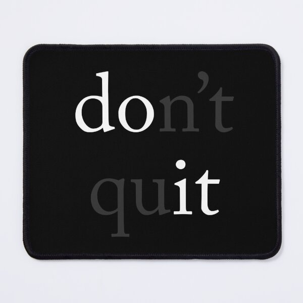 Item preview, Do It (Don't Quit) designed and sold by Texterns.