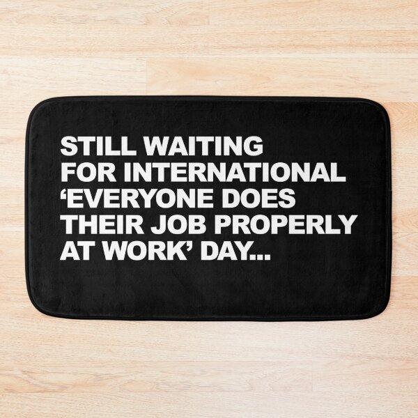 Item preview, Funny Passive Aggressive Work Humour Graphic designed and sold by GO SHIRT-TEE.