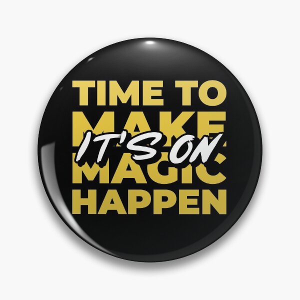 Item preview, Time To Make Magic Happen It's On Design designed and sold by Artpace.