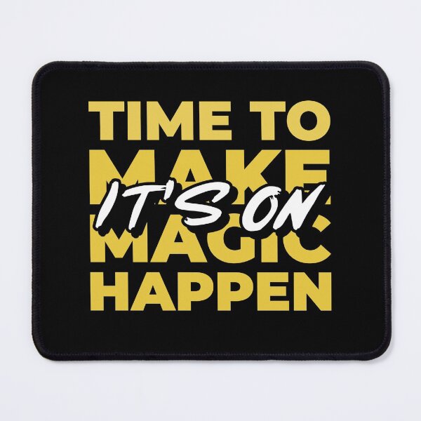 Item preview, Time To Make Magic Happen It's On Design designed and sold by Artpace.