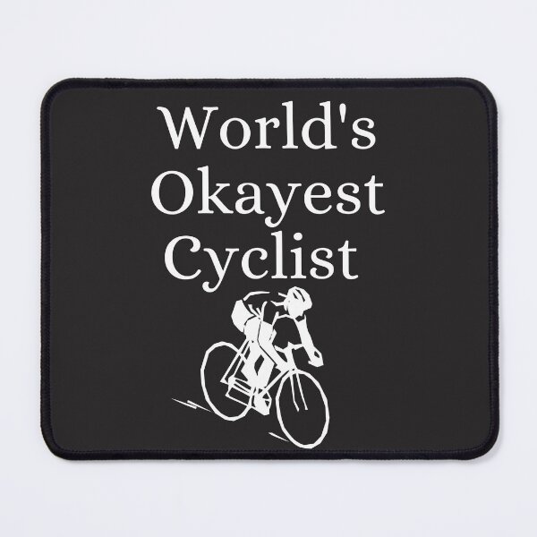 Item preview, World's Okayest Cyclist  sport funny cycling  designed and sold by omeca.