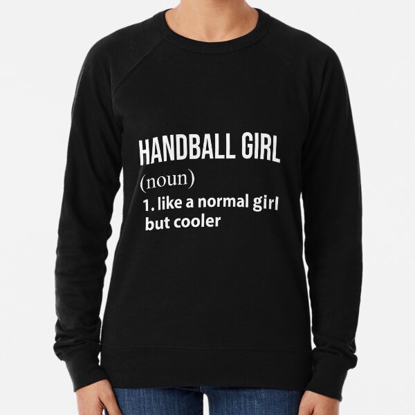 Item preview, Handball Girl like a normal Girl but cooler designed and sold by NgocLanDesign.