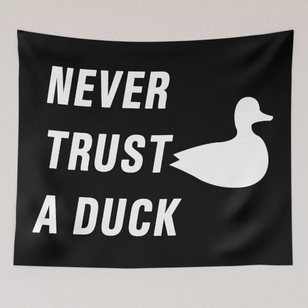 Item preview, Never trust a duck designed and sold by alexbookpages.