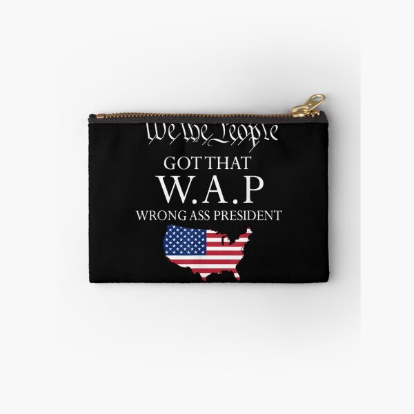 Item preview, We The People got That wap Wrong Ass President designed and sold by SeyedshiNaia.