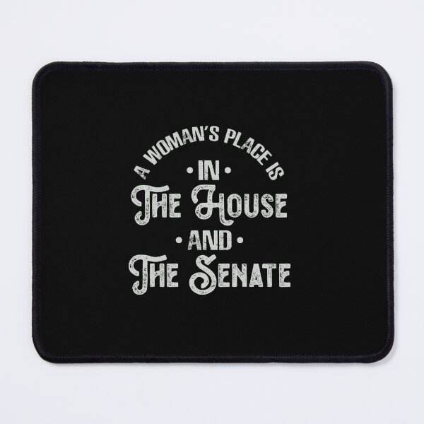 Item preview, A Woman's Place in The House and The Senate designed and sold by Sky1I.