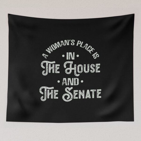 Item preview, A Woman's Place in The House and The Senate designed and sold by Sky1I.