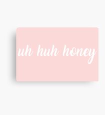 uh huh honey Canvas Print