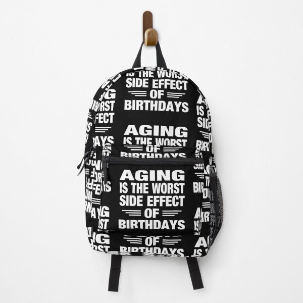 Item preview, Aging Is The Worst Side Effect Of Birthdays Typography Birthday Quotes or Phrase in Normal Style - Funny designed and sold by Vasabi88.