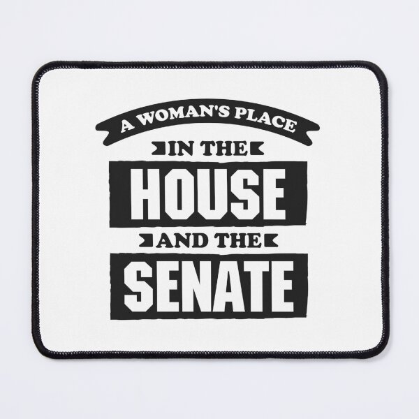 Item preview, A Woman's Place in The House and The Senate designed and sold by Sky1I.