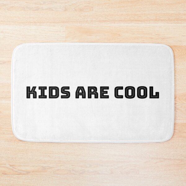 Item preview, KIDS ARE COOL designed and sold by PSheekey.