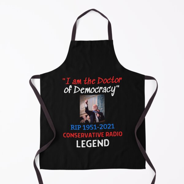 Item preview, RIP Rush Limbaugh I Am The Doctor Of Democracy designed and sold by DwightGayle.