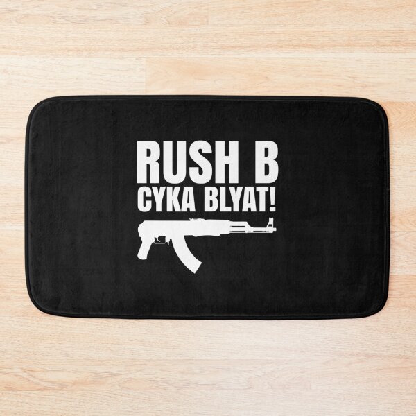 Item preview, Rush B Cyka Blyat designed and sold by DwightGayle.