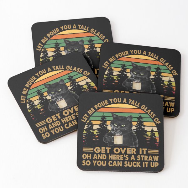 Item preview, Let Me Pour You A Tall Glass Of Get Over It Cat Lover Coffee Vintage designed and sold by buierdizz35.